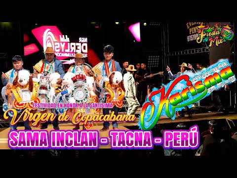 KARISMA de Llica en Vivo 2025  | SAMA INCLAN - Tacna Perú