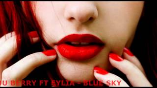 LOU BERRY FT EYLIA  -  BLUE SKY
