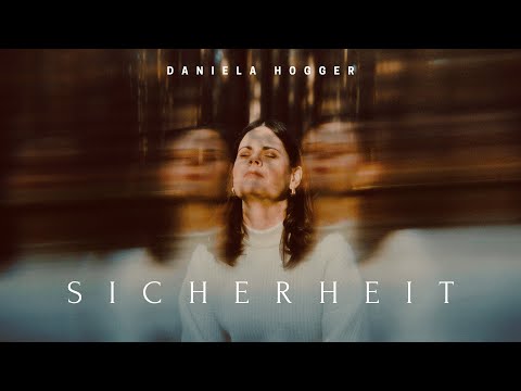 Daniela Hogger - SICHERHEIT (Official Video)