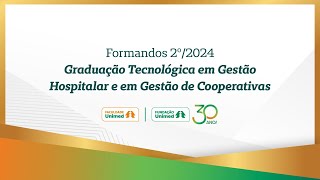 Formatura das Turmas EAD de Graduação em Gestão Hospitalar e de Gestão de Cooperativas 2º/24