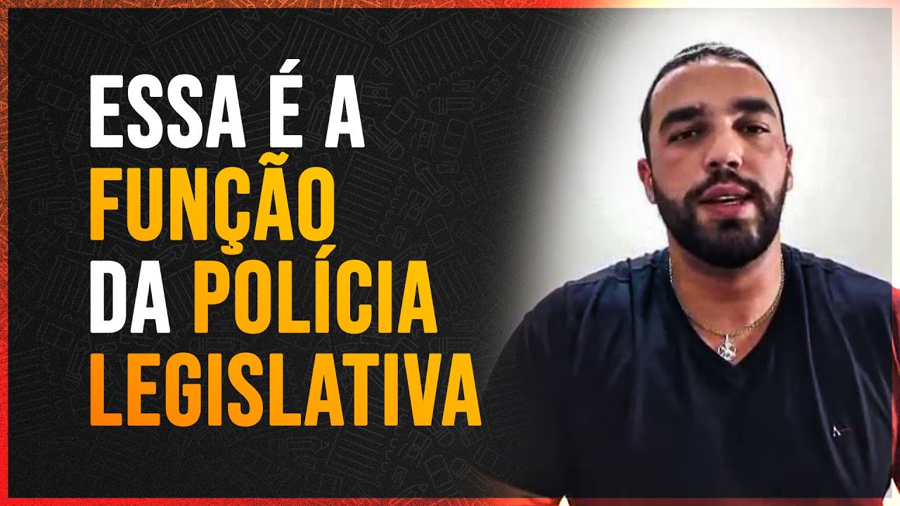 SAIBA O QUE FAZ UM POLICIAL LEGISLATIVO - O MELHOR CONCURSO DA ÁREA POLICIAL?