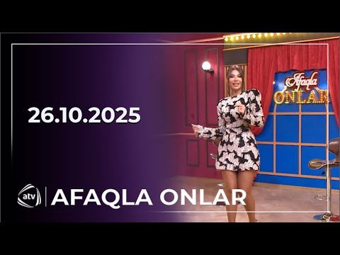 Afaqla Onlar / 26.10.2025