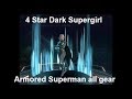 4 Star Dark Supergirl Armored Superman Fully Geared Injustice 2 Mobile