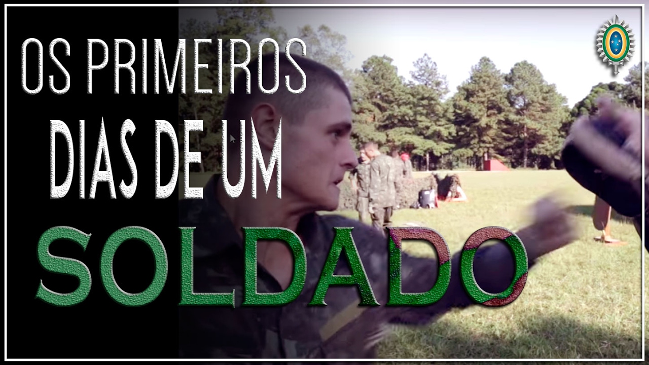Os primeiros dias de um SOLDADO