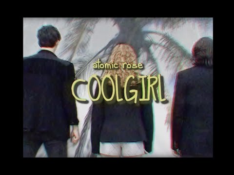 Atomic Rose - Coolgirl (Official Video)