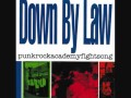 Down By Law - Hit or Miss