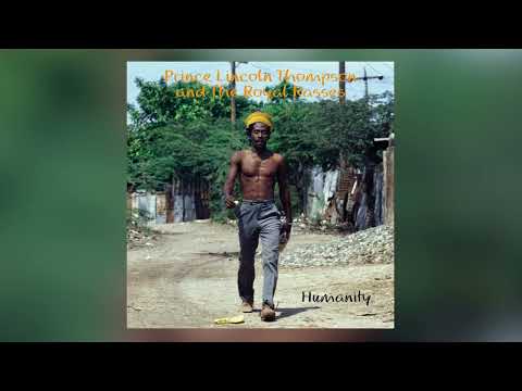 Prince Lincoln Thompson and the Royal Rasses - Humanity  ( Burning Sounds )