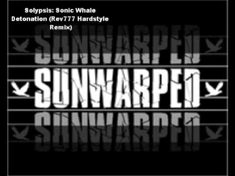 Solypsis: Sonic Whale Detonation (Rev777 Hardstyle Remix)