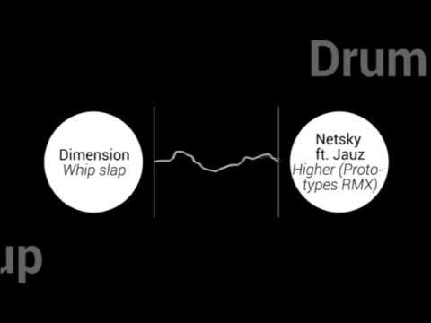Dimension x Netsky ft. Jauz - Whip Slap x Higher (Prototypes RMX) 🟢Mashup