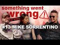 Jersey Shore, Jail, and Recovery Ft. MIKE “THE SITUATION” SORRENTINO | Something Went Wrong W/ Vinny
