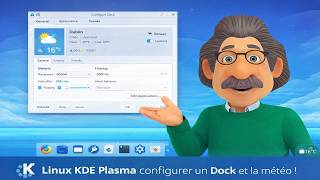 Linux KDE Plasma 6.x, configurer un dock et la météo !