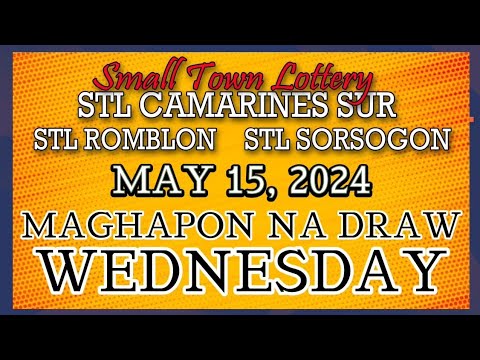 STL CAMARINES, STL ROMBLON , STL SORSOGON RESULT TODAY DRAW MAY 15, 2024