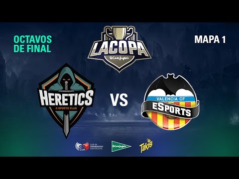Team Heretics VS Valencia CF esports - #OctavosCopaECI - Copa El Corte Inglés - Mapa 1