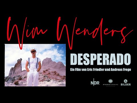 Trailer Wim Wenders, Desperado