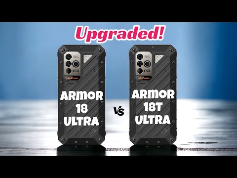 Ulefone power armor 18T Ultra (VS) Ulefone Power Armor 18 Ultra - | Ulefone Armor 18t ultra | 2023