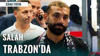 SON DAKİKA | Muhammed Salah Trabzon'da! Trabzonspor Taraftarı Meşalele