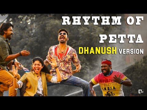 RHYTHM OF PETTA DHANUSH VERSION