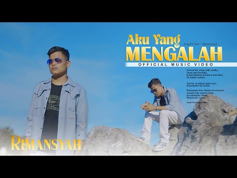 RIMANSYAH - AKU YANG MENGALAH (OFFICIAL MUSIC VIDEO) | Biarlah cinta aku yang mengalah