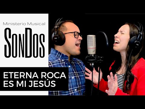 ETERNA ROCA ES MI JESÚS