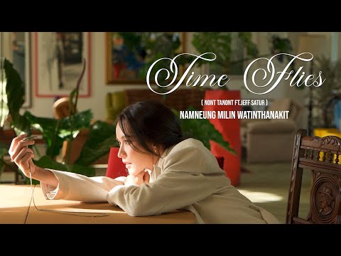 [Full MV] Time Flies - NONT TANONT ft. Jeff Satur | Cover by NAMNEUNG MILIN