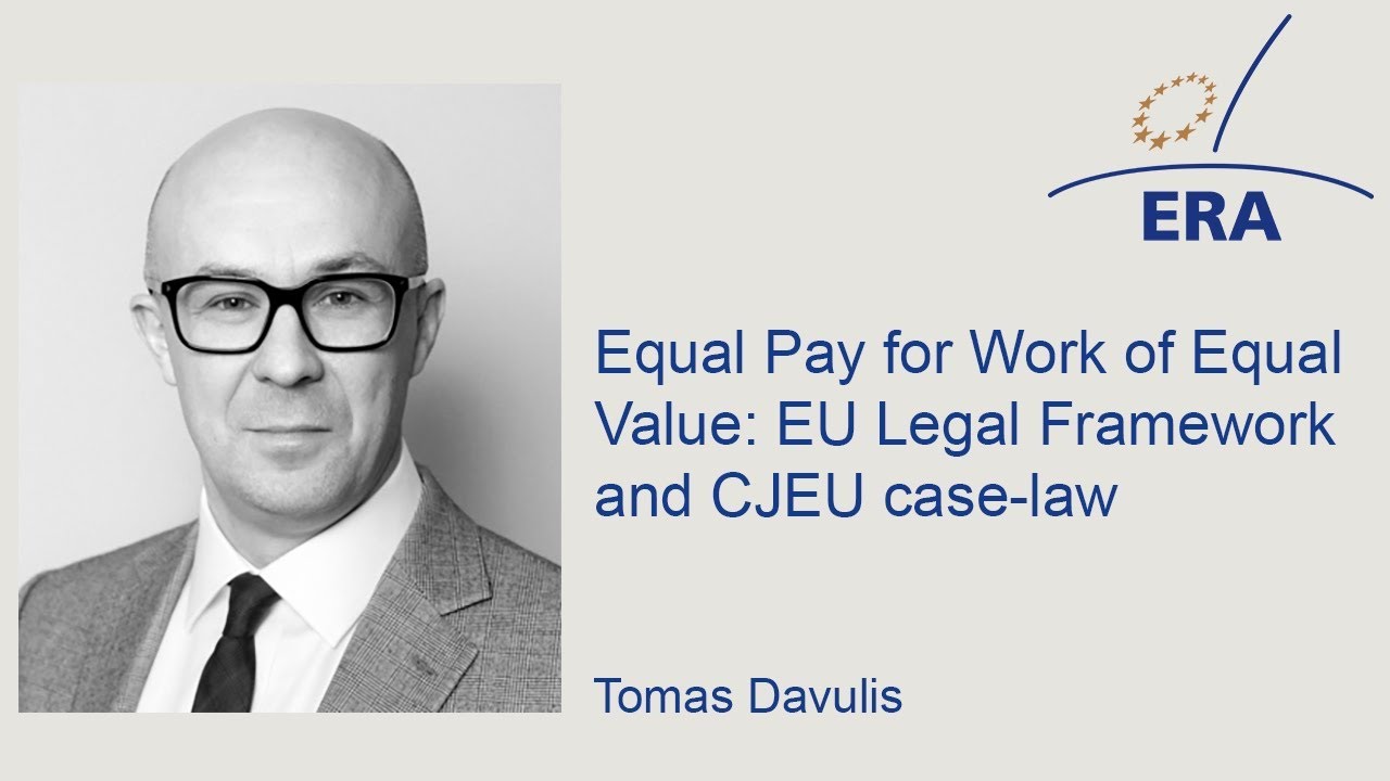 Equal Pay for Work of Equal Value: EU Legal Framework and CJEU case-law