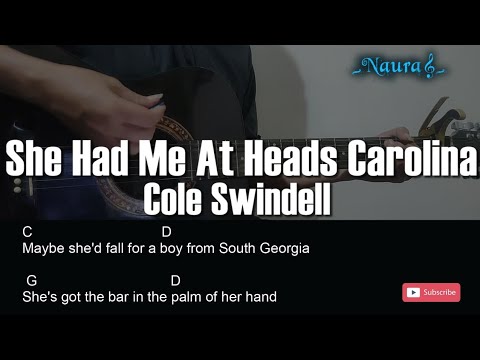 She Had Me At Heads Carolina - Cole Swindell