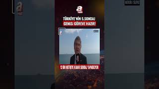7'nci Nesil Derin Deniz Sondaj Gemisi Göreve Hazır! #shorts