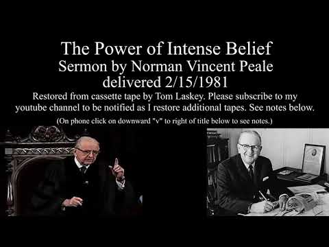 Norman Vincent Peale "The Power of Intense Belief"