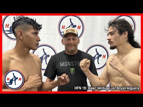 HFN 19: Isaac Verdugo vs. Bryan Alguera - 05.03.25