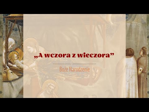 #SpiewamyKoledy | „A wczora z wieczora” | ks. Grzegorz Kopytowski
