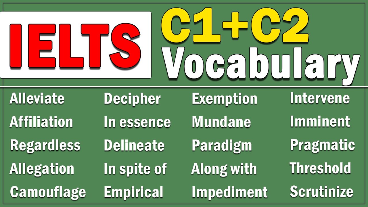 2 Hours of C1 and C2 Level Advanced Vocabulary with SYNONYMS for IELTS