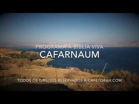 Cafarnaum - Programa a Bíblia Viva, nos passos de Jesus