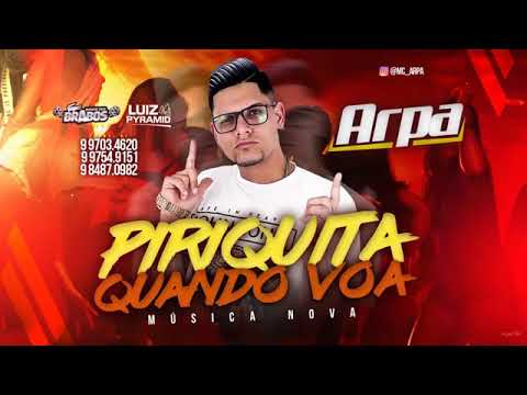 MC ARPA PIRIQUITA QUANDO VOA RÁDIO PE MUSIC