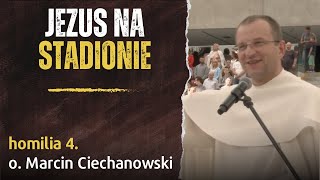  o. Marcin Ciechanowski - JEZUS NA STADIONIE 2017 - 300 lecie koronacji MB Jasnogórskiej 