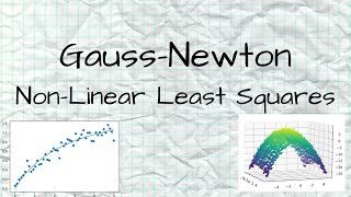 Gauss Newton - Non Linear Least Squares