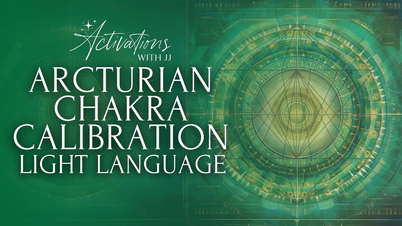 Arcturian Chakra Calibration | Light Language