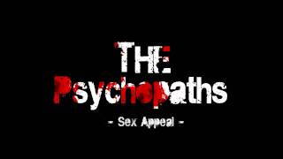 The Psychopaths - Sex Appeal