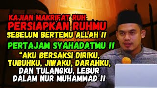 Download lagu MAKRIFAT RUH‼️PERTAJAM DIRIMU DENGAN NUR MUHAMMAD !! - BUYA ARRAZY HASYIM mp3