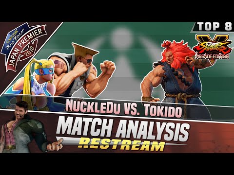 Sajam Restreams SFV: TGS Japan Premier 2018 Top 8 - NuckleDu vs. Tokido