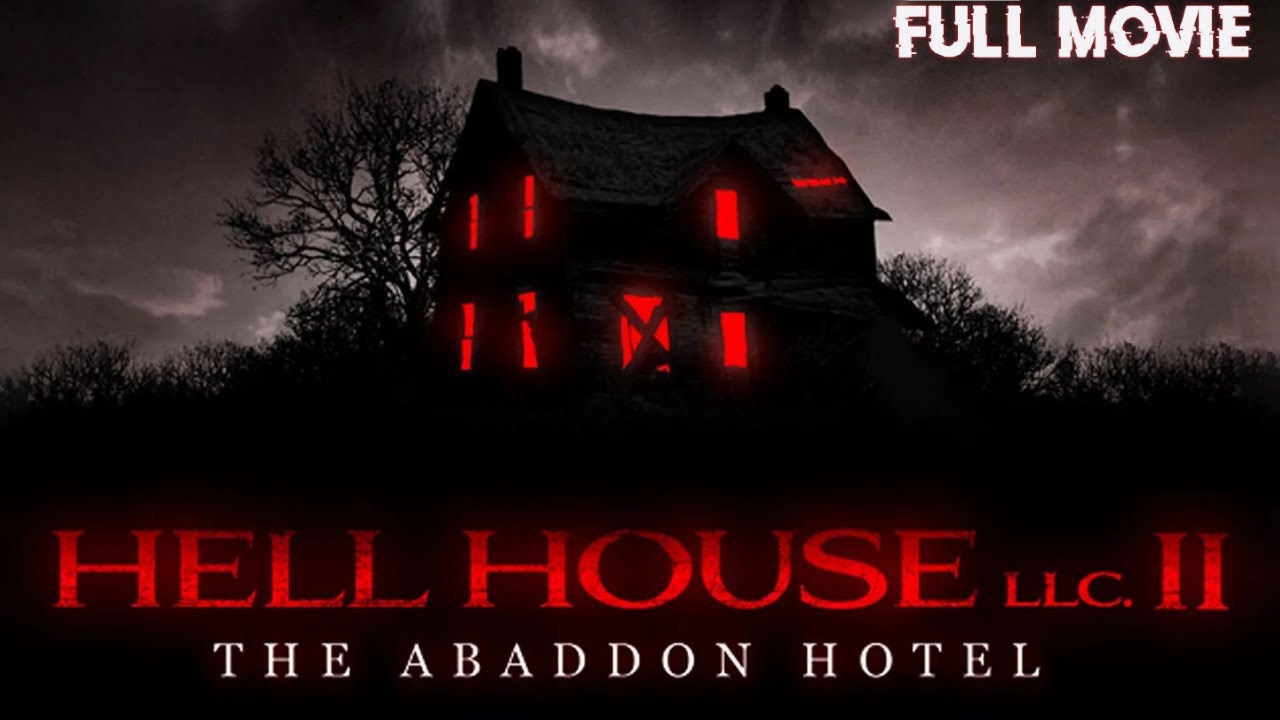 HELL HOUSE LLC 2 | THE ABBANDON HOTEL | HORROR MOVIE | TERROR FILMS