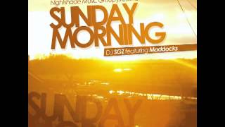 DJ SGZ Feat. Maddocks - Sunday Morning (Instrumental)