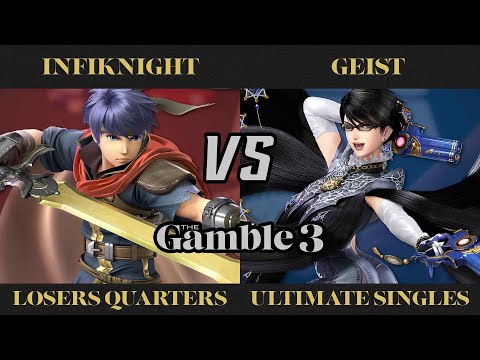 The Gamble 3 Losers Quarters - Infiknight (Ike) vs. Geist (Bayonetta) - SSBU