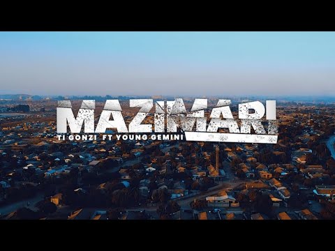 Mazimari Music Video-TiGonzi ft Young Gemini