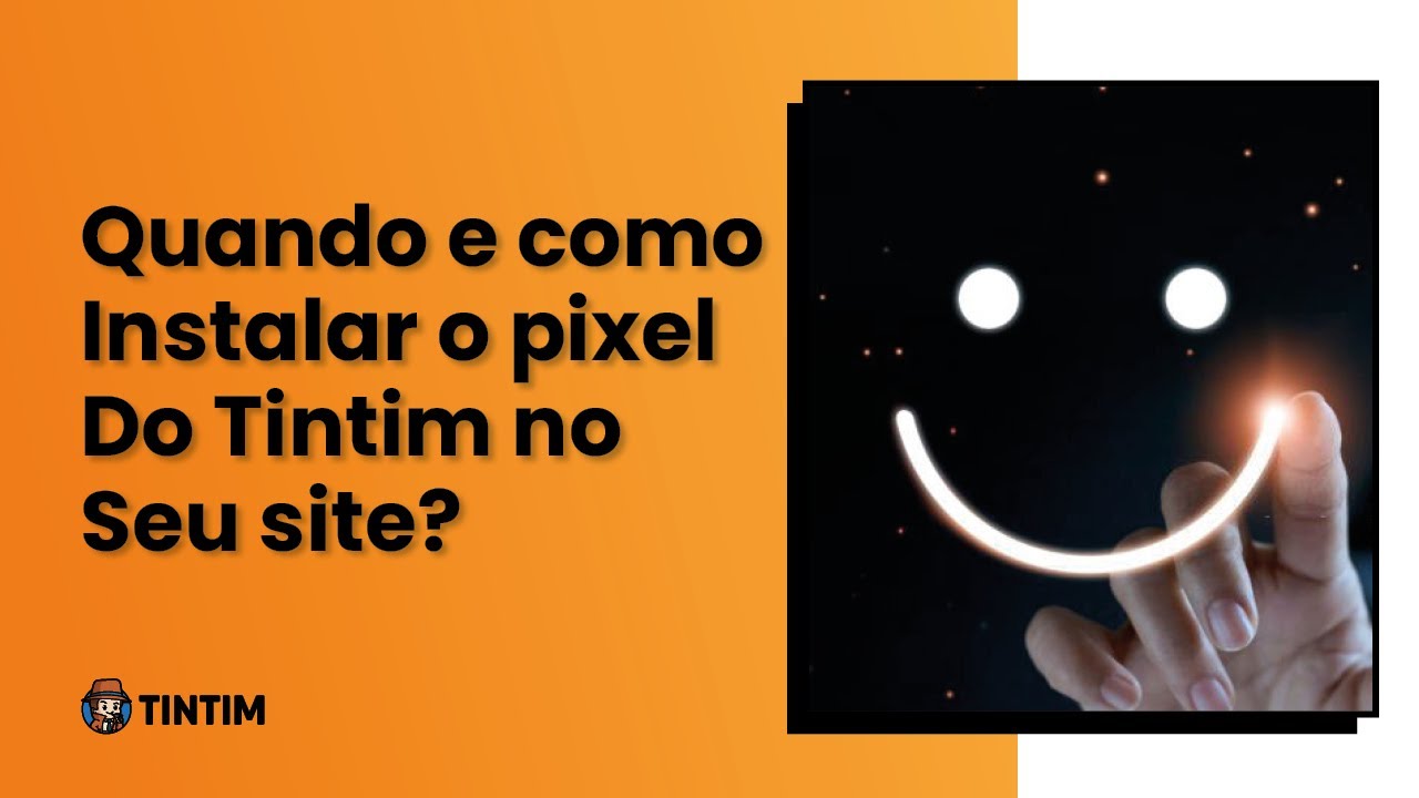 [TINTIM] QUANDO e COMO INSTALAR O PIXEL do Tintim?