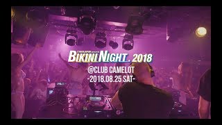 After Movie BIKINI NIGHT2018 20180825 CLUB CAMELOT