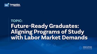 Future-Ready Graduates: Aligning Programs of Study with Labor Market Demands