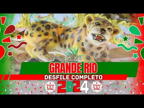 GRANDE RIO 2024- DESFILE COMPLETO.