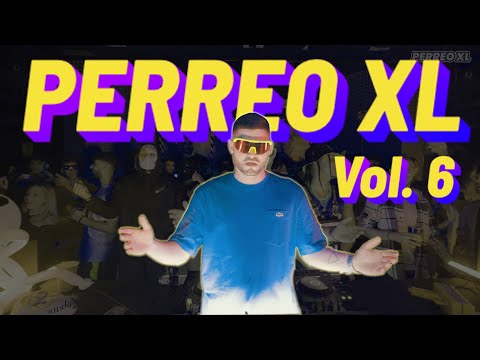 PERREO XL Vol. 6 - Jayxme [SESIÓN REGGAETON 2022]