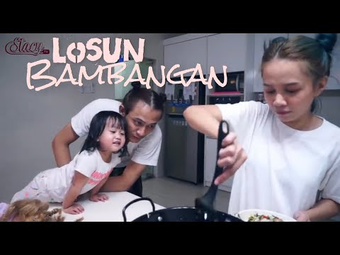 #MasakUntukSuami - STACY (LOSUN BAMBANGAN) [episod 6]