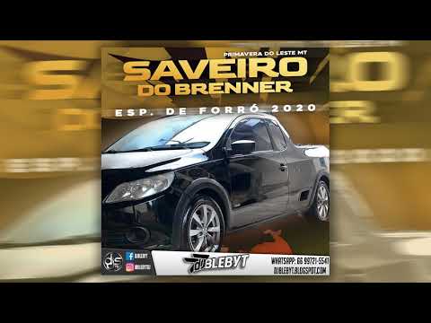 CD. SAVEIRO DO BRENNER - ESP. DE FORRÓ 2020 [Prod&Mix. DJ BLEBYT]